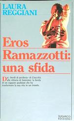 Eros Ramazzotti una sfida