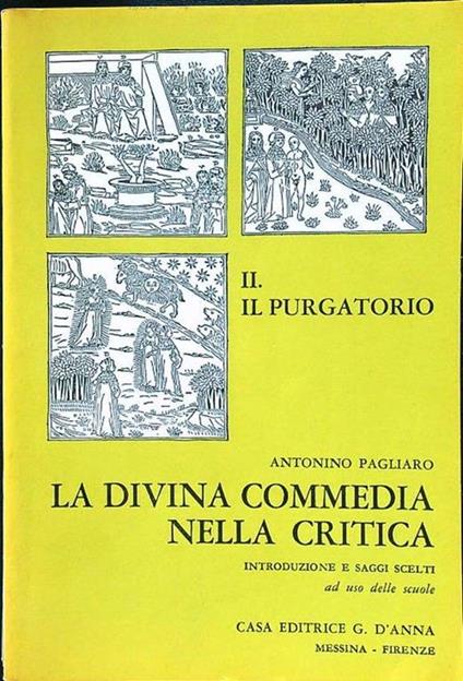 La Divina Commedia nella critica. II Il purgatorio - Antonino Pagliaro - copertina