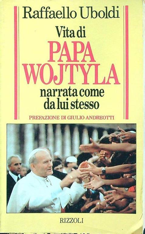 Vita di Papa Wojtila - Raffaello Uboldi - copertina