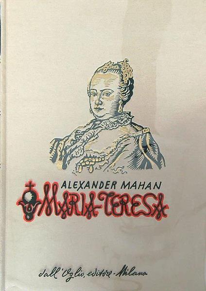 Maria Teresa D'Austria - Alexander Mahan - copertina