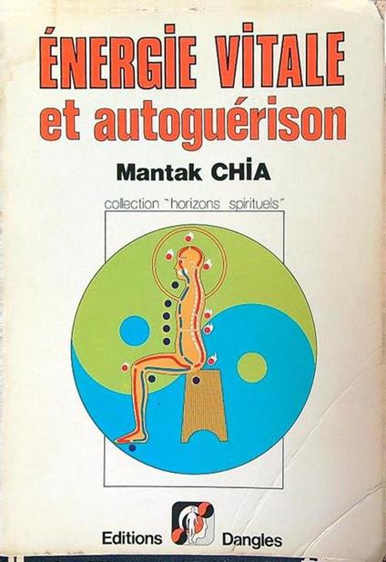 Energie vitale et autoguerison - Mantak Chia - copertina