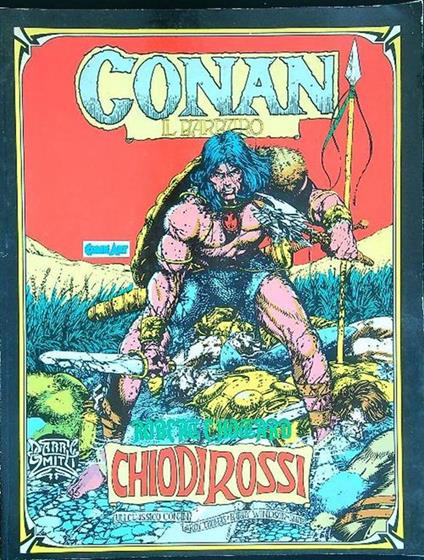 Conan il barbaro Chiodi rossi - Libro Usato - Comic Art - | IBS