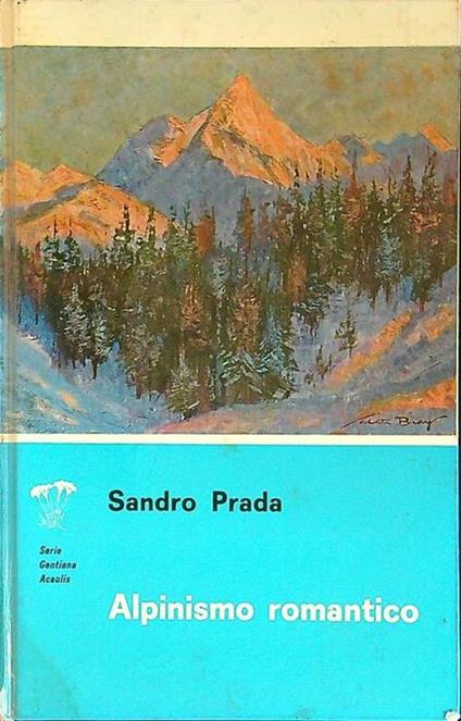 Alpinismo romantico - Sandro Prada - copertina