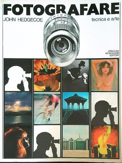 Fotografare. Tecnica e arte - John Hedgecoe - copertina