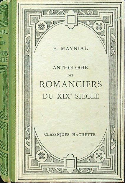 Anthologie des romanciers du XIX siecle - Edouard Maynial - copertina