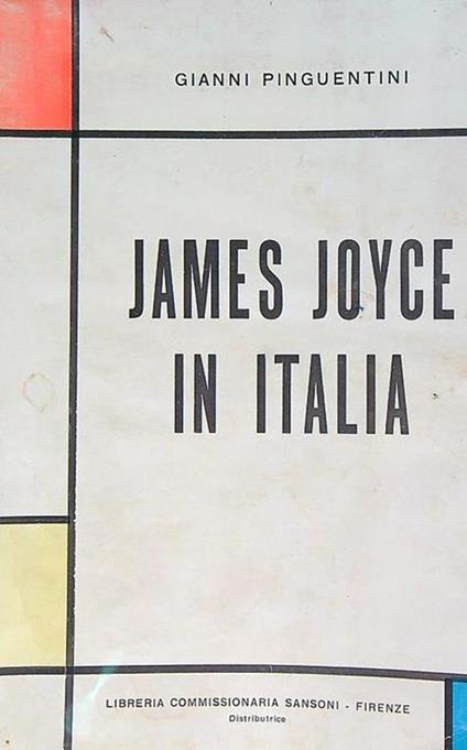 James Joyce in Italia - Gianni Pinguentini - copertina