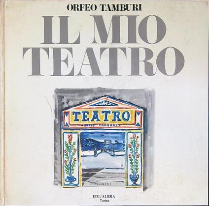 Il  mio teatro - Orfeo Tamburi - copertina