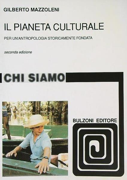 Il pianeta culturale - Gilberto Mazzoleni - copertina