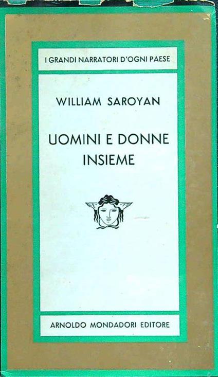 Uomini e donne insieme - William Saroyan - copertina