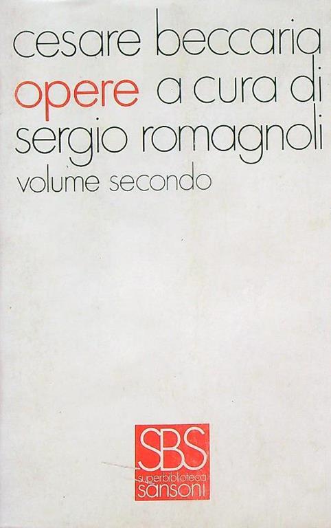 Opere. Volume secondo - Cesare Beccaria - copertina