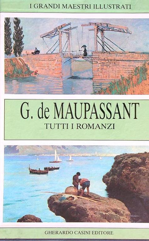 Tutti i romanzi - Guy de Maupassant - copertina