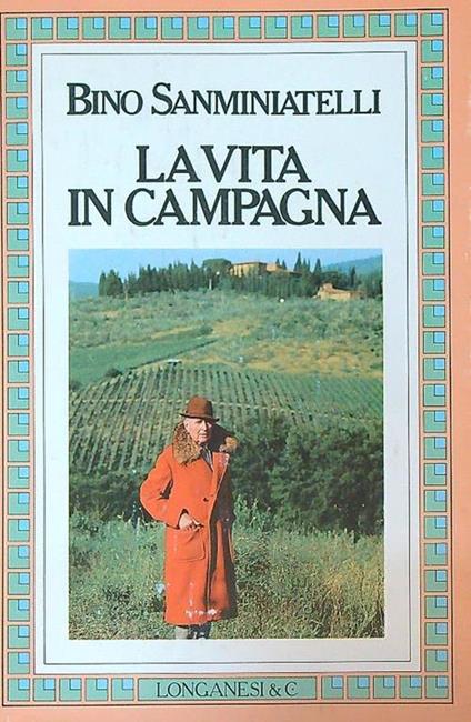 La vita in campagna - Bino Sanminiatelli - copertina