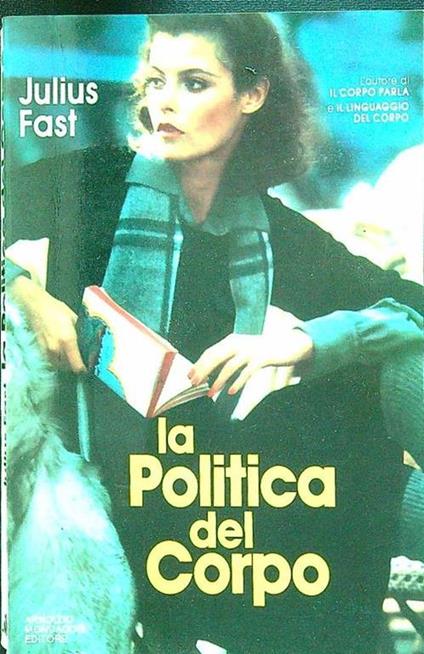 La politica del corpo - Julius Fast - copertina