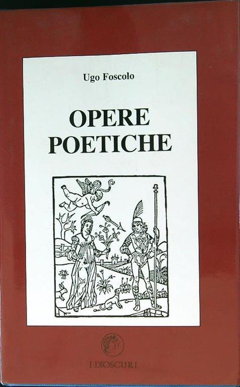 Opere poetiche - Ugo Foscolo - copertina