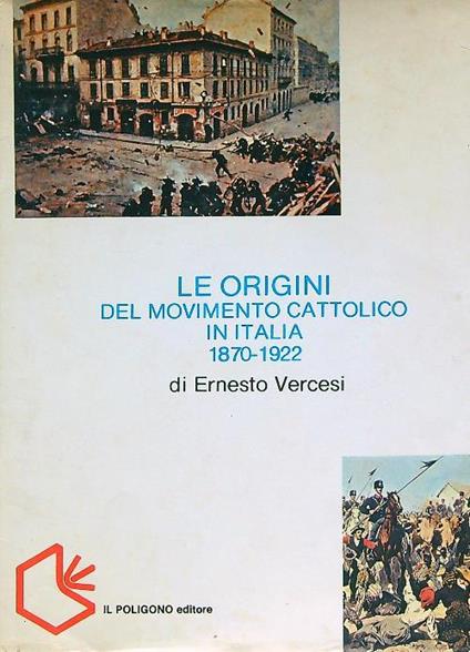 Le origini del movimento cattolico in Italia 1870-1922 - Ernesto Vercesi - copertina