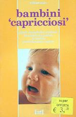 Bambini capricciosi