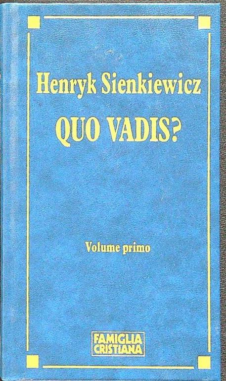 Quo vadis? vol 1 - Henryk Sienkiewicz - copertina