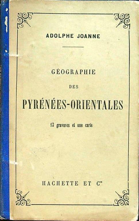 Geographie des Pyrenees-Orientales - Adolphe Joanne - copertina