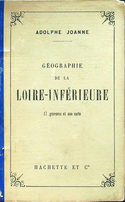 Geographie de la Loire-Inferieure - Adolphe Joanne - copertina