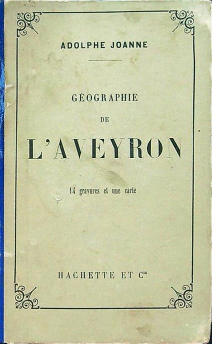 Geographie de l'Aveyron - Adolphe Joanne - copertina