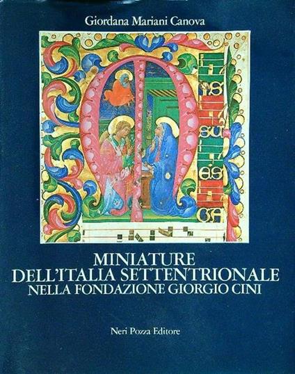 Miniature dell'Italia settentrionale nella fondazione Giorgio Cini - Giordana Mariani Canova - copertina