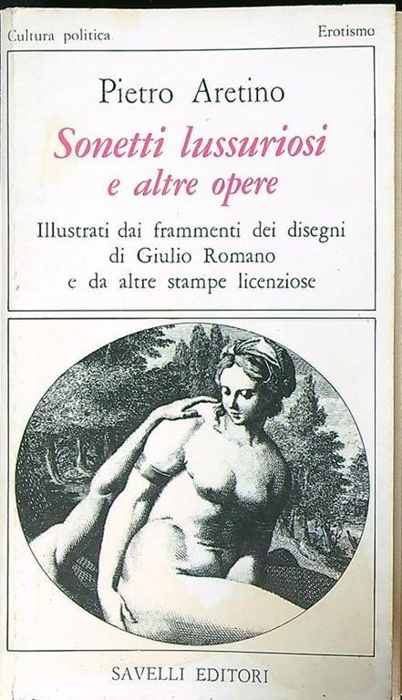 Sonetti lussuriosi e altre opere - Pietro Aretino - copertina