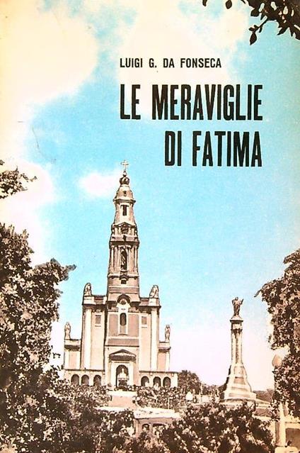 Le meraviglie di fatima - Luigi Gonzaga da Fonseca - copertina