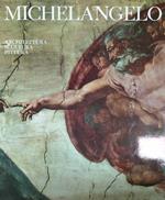 Michelangelo. Architettura scultura pittura