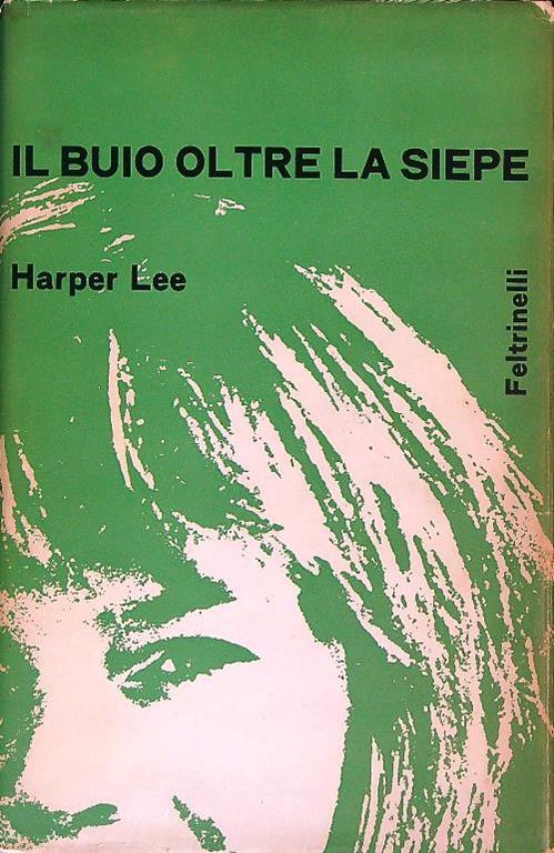 Il buio oltre la siepe - Harper Lee - copertina