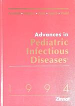 Advances in Pediatric Infectious Diseases 1994