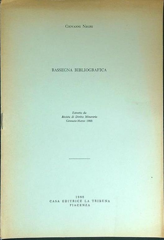 Rassegna bibliografica Estratto Rivista Diritto Minerario Gennaio-Marzo 1966 - Giovanni Negri - copertina