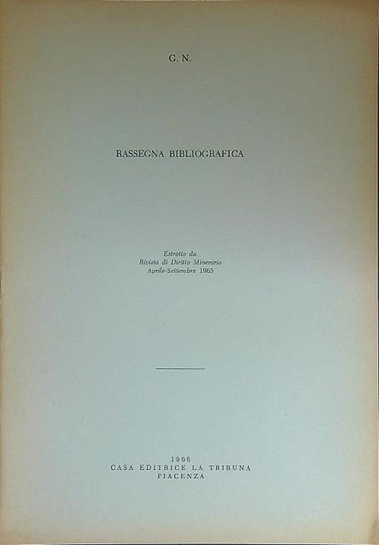 Rassegna bibliografica Estratto Rivista Diritto Minerario Aprile-Settembre 1965 - Giovanni Negri - copertina