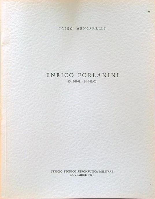 Enrico Forlanini (5-12-1848 - 9-10-1930) - Igino Mencarelli - copertina