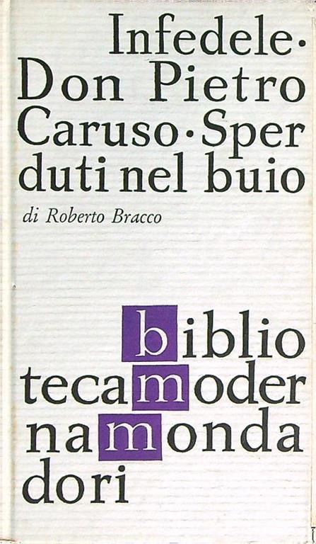 Infedele. Don Pietro Caruso. Sperduti nel buio - Roberto Bracco - copertina