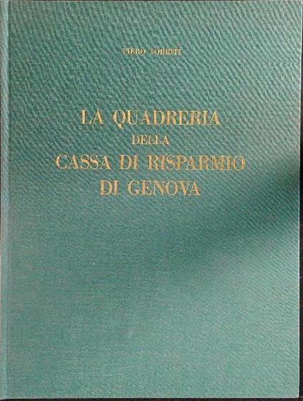 La quadreria della Cassa di Risparmio di Genova - Piero Torriti - copertina