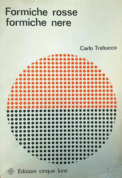 Formiche rosse formiche nere - Carlo Trabucco - copertina