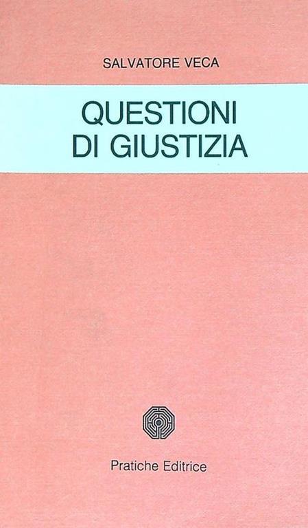 Questioni di giustizia - Salvatore Veca - copertina