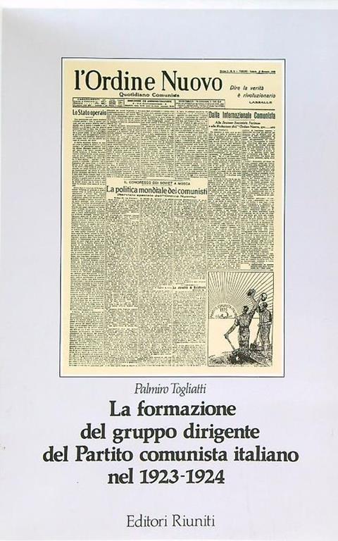 La formazione del gruppo dirigente del partito comunista italiano nel 1923-1924 - Palmiro Togliatti - copertina