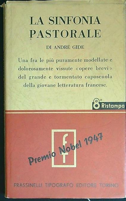 La  sinfonia pastorale Premio Nobel 1947 - André Gide - copertina