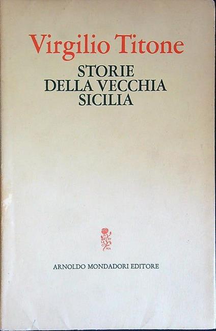 Storie della vecchia Sicilia - Virgilio Titone - copertina