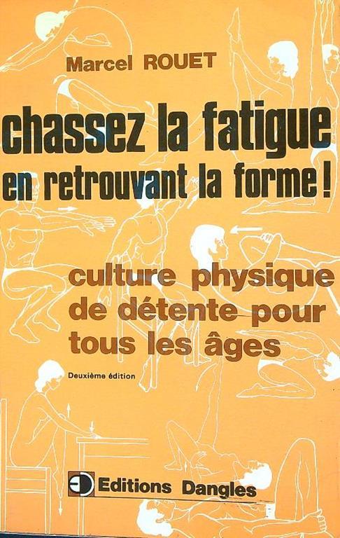 Chassez la fatigue en retrouvant la forme ! - Marcel Rouet - copertina