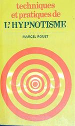 Techniques et pratiques de l'hypnotisme