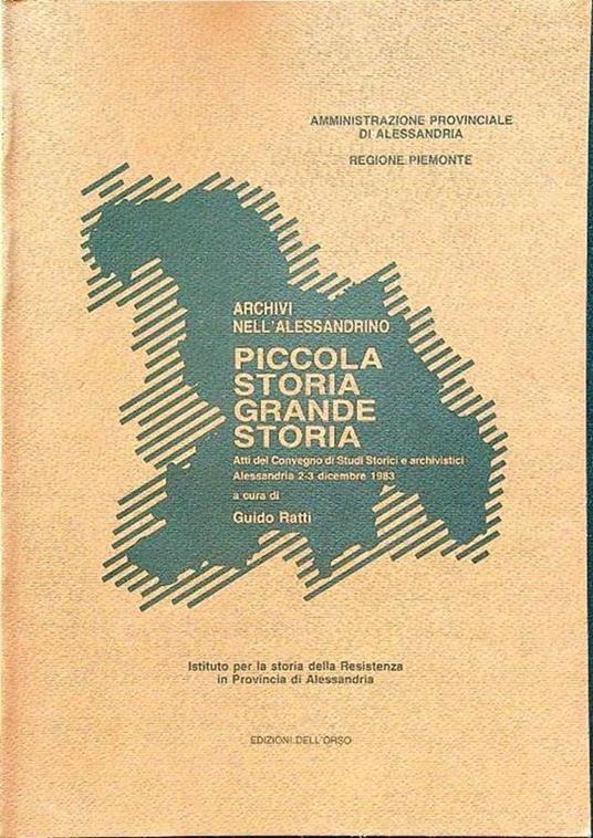 Archivi nell'alessandrino. Piccola storia grande storia - Guido Ratti - copertina