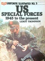US Special Forces: 1945 to the Present