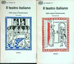 Il teatro italiano. Dalle origini al Quattrocento 2 vv.