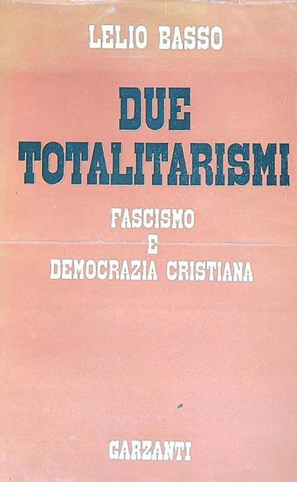 Due totalitarismi - Lelio Basso - copertina