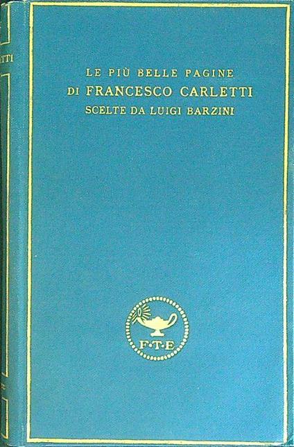 Le  più belle pagine di Francesco Carletti - Luigi Barzini - copertina