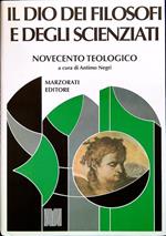 Con Dio e contro Dio 4. Il Dio dei Filosofi e degli Scienziati