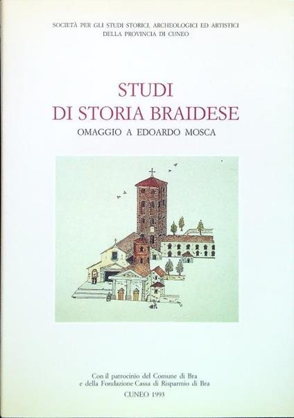 Studi di storia braidese. Omaggio a Edoardo Mosca - copertina