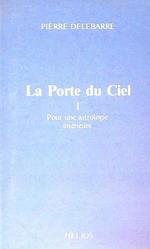 La Port du ciel. Vol 1